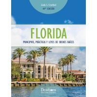 Spanish Textbook- Principios, Practicas y Ley de Bienes Raices en Florida. 44th Edicion